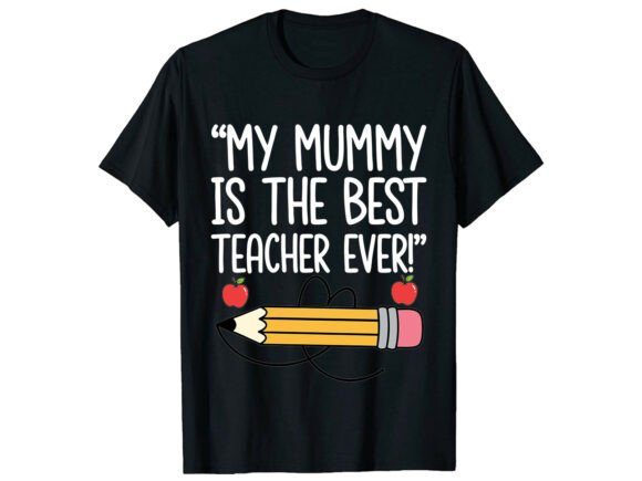 Best Mummy Teacher Mother's Day T-shirt Review