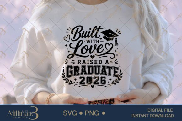 Built with Love Raised a Graduate 2026 S Review
