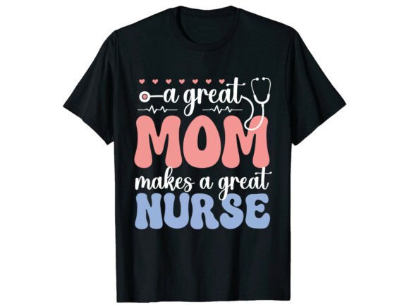 Great Nurse Mom Mother's Day T-shirt Review