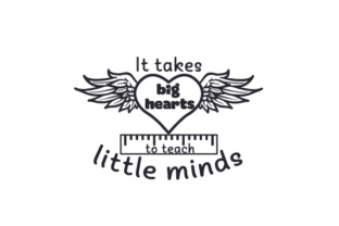 It Takes Big Hearts to Teach Little Minds