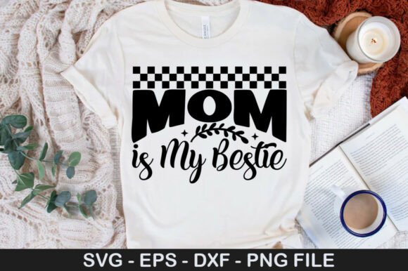 Mom is My Bestie Png: An Embroidery Review